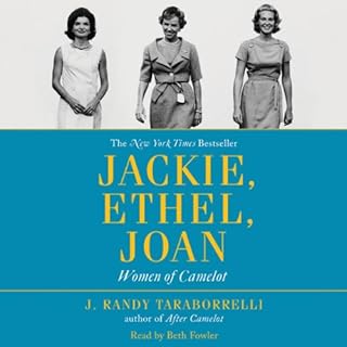 Jackie, Ethel, Joan Audiobook By J. Randy Taraborrelli cover art