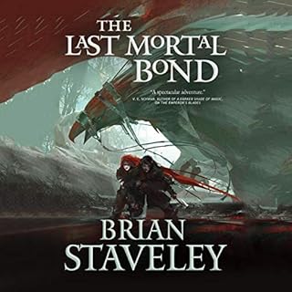 The Last Mortal Bond Audiolibro Por Brian Staveley arte de portada