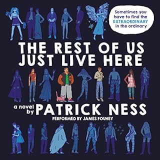 The Rest of Us Just Live Here Audiolibro Por Patrick Ness arte de portada