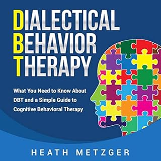 Dialectical Behavior Therapy Audiolibro Por Heath Metzger arte de portada