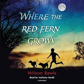 Where the Red Fern Grows Audiobook By Wilson Rawls cover art