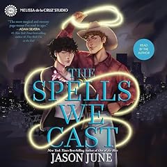 The Spells We Cast Audiobook By Jason June cover art