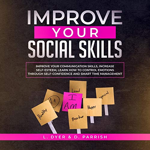 Improve Your Social Skills Audiolibro Por Lambert Dyer, Deanna Parrish arte de portada