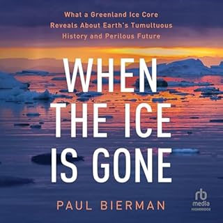 When the Ice Is Gone Audiobook By Paul Bierman cover art