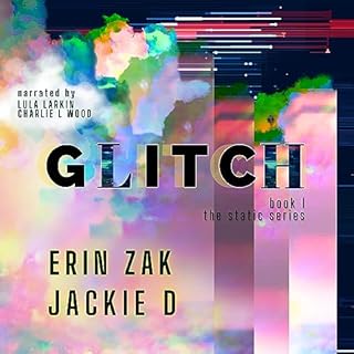 Glitch Audiolibro Por Erin Zak, Jackie D arte de portada