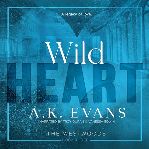 Wild Heart Audiolibro Por A.K. Evans arte de portada