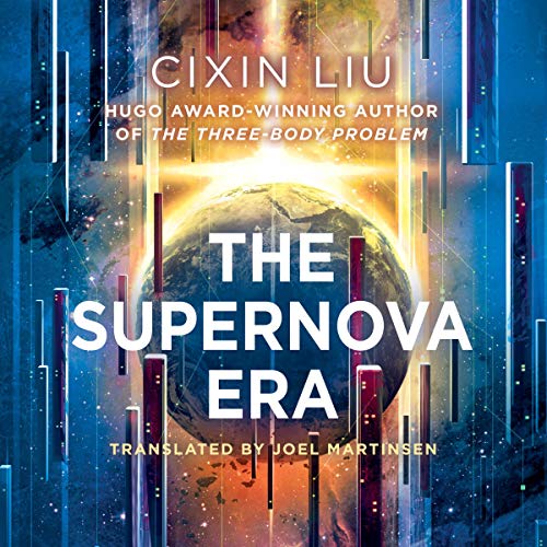 The Supernova Era Audiobook By Cixin Liu cover art