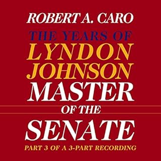 Master of the Senate Audiobook By Robert A. Caro cover art