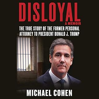 Disloyal: A Memoir Audiobook By Michael Cohen cover art