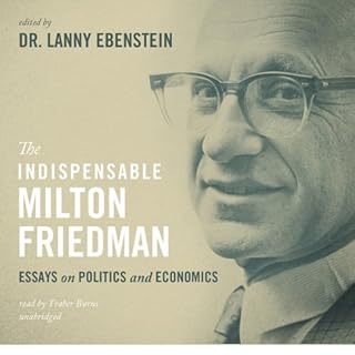 The Indispensable Milton Friedman Audiobook By Dr. Lanny Ebenstein cover art