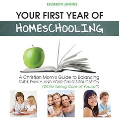 Your First Year of Homeschooling cover art