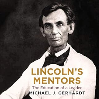 Lincoln's Mentors Audiolibro Por Michael J. Gerhardt arte de portada