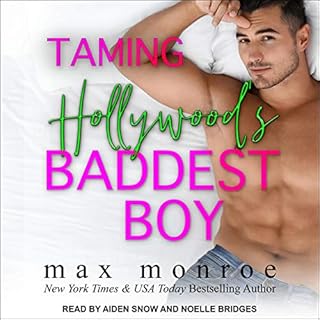 Taming Hollywood's Baddest Boy Audiobook By Max Monroe cover art