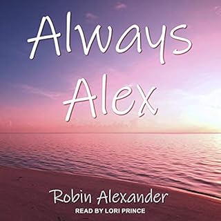 Always Alex Audiobook By Robin Alexander cover art