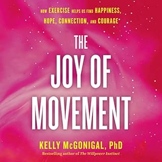 The Joy of Movement Audiobook By Kelly McGonigal cover art