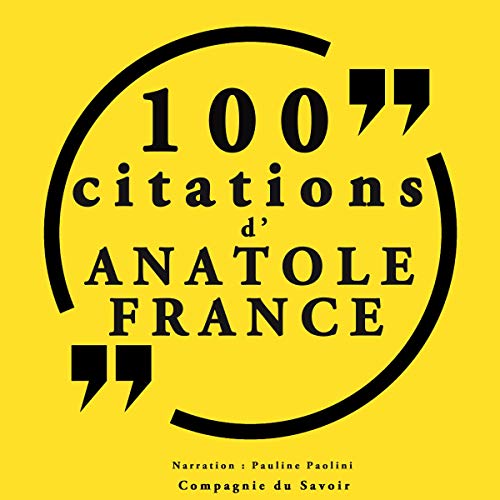 100 citations d'Anatole France Audiobook By Anatole France cover art