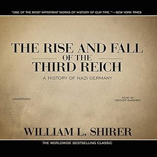 The Rise and Fall of the Third Reich Audiobook By William L. Shirer cover art