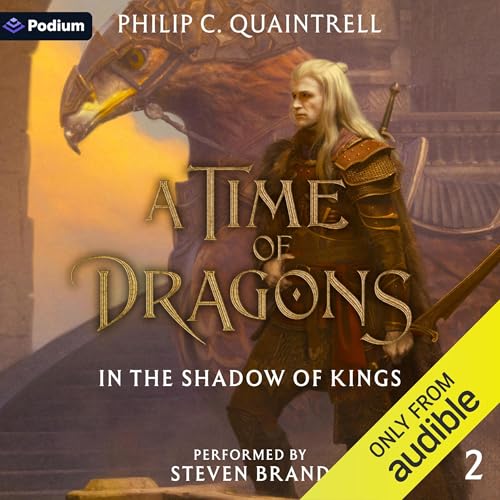 In the Shadow of Kings Audiobook By Philip C. Quaintrell cover art