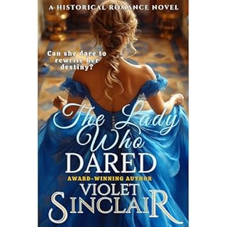 The Lady Who Dared Audiobook By Violet Sinclair cover art