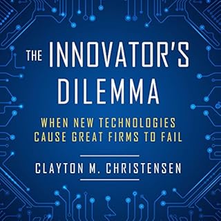 The Innovator's Dilemma Audiobook By Clayton M. Christensen cover art