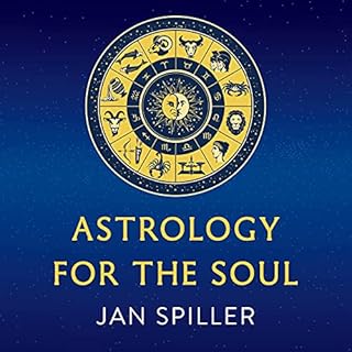 Astrology for the Soul Audiobook By Jan Spiller cover art