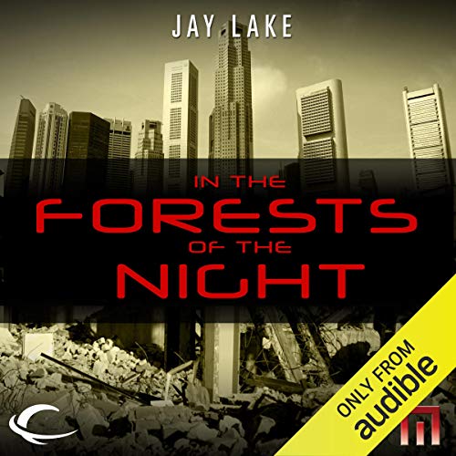 In the Forests of the Night Audiobook By Jay Lake cover art