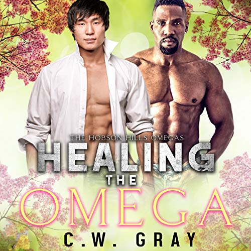 Healing the Omega Audiolibro Por C.W. Gray arte de portada