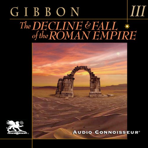 The Decline and Fall of the Roman Empire, Volume Three Audiolibro Por Edward Gibbon arte de portada