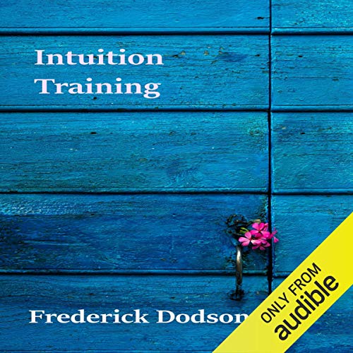 Intuition Training Audiobook By Frederick Dodson cover art