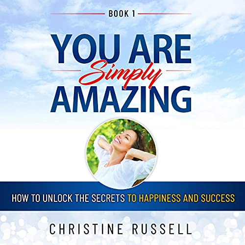 You Are Simply Amazing Audiobook By Christine Russell cover art