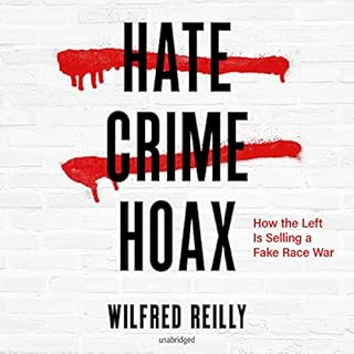 Hate Crime Hoax Audiobook By Wilfred Reilly cover art