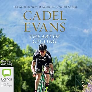 The Art of Cycling Audiobook By Cadel Evans cover art