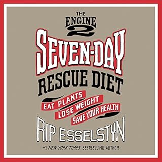 The Engine 2 Seven-Day Rescue Diet Audiobook By Rip Esselstyn cover art