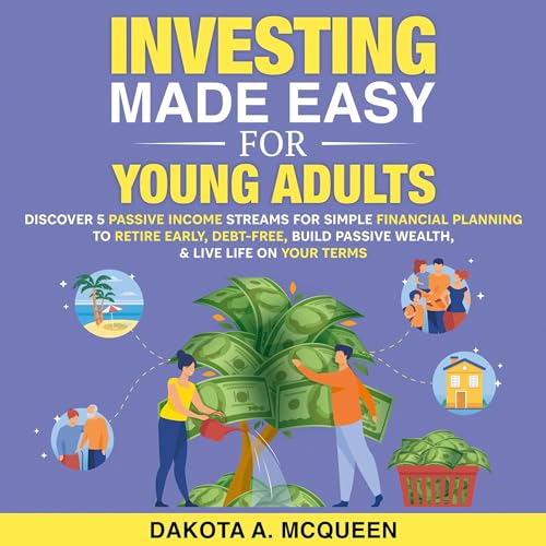 Investing Made Easy for Young Adults Audiolibro Por Dakota McQueen arte de portada