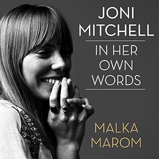 Joni Mitchell: In Her Own Words Audiobook By Malka Marom cover art