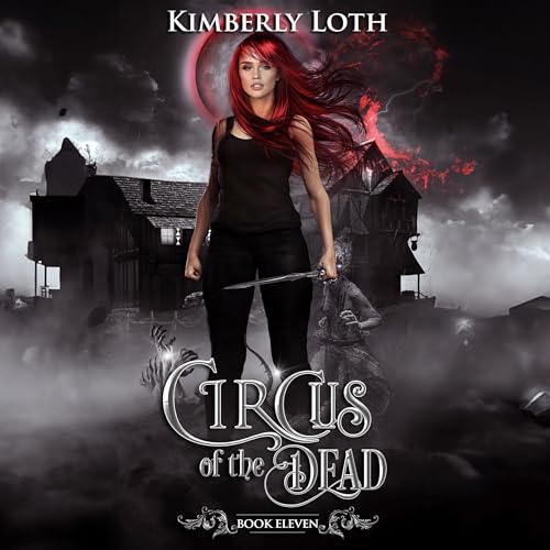 Circus of the Dead, Book Eleven Audiolivro Por Kimberly Loth capa