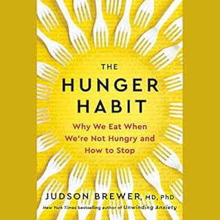 The Hunger Habit Audiolibro Por Judson Brewer MD PhD arte de portada