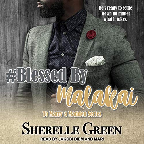 #Blessed by Malakai Audiobook By Sherelle Green cover art