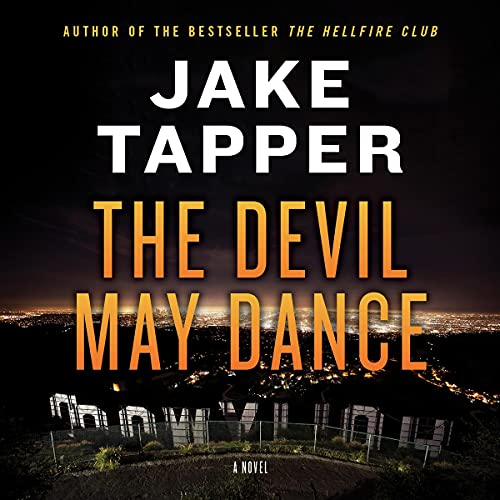 The Devil May Dance Audiobook By Jake Tapper cover art