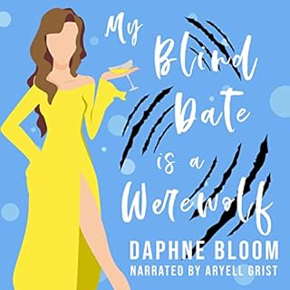 My Blind Date Is a Werewolf: A Paranormal Romance Audiolibro Por Daphne Bloom arte de portada