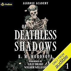 Of Deathless Shadows Audiobook By K. M. Moronova cover art