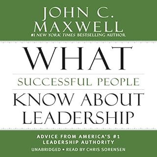 What Successful People Know About Leadership Audiobook By John C. Maxwell cover art