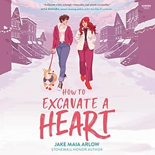 How to Excavate a Heart Audiobook By Jake Maia Arlow cover art