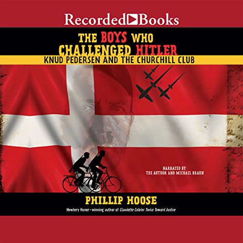 The Boys Who Challenged Hitler Audiolibro Por Phillip Hoose arte de portada