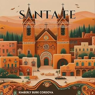 Santa Fe: A Local's Enchanting Journey Through the City Different Audiolibro Por Kimberly Burk Cordova arte de portada