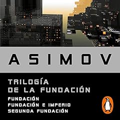 Trilogía de la Fundación [Foundation Trilogy] cover art