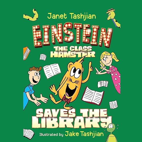 Einstein the Class Hamster Saves the Library Audiolibro Por Janet Tashjian arte de portada