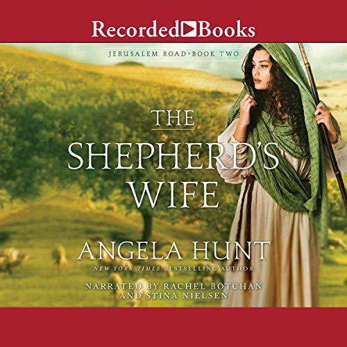 The Shepherd's Wife Audiobook By Angela Hunt cover art