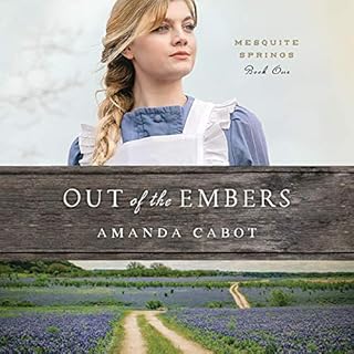 Out of the Embers Audiobook By Amanda Cabot cover art