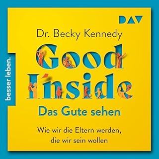 Good Inside – Das Gute sehen Audiolibro Por Becky Kennedy arte de portada